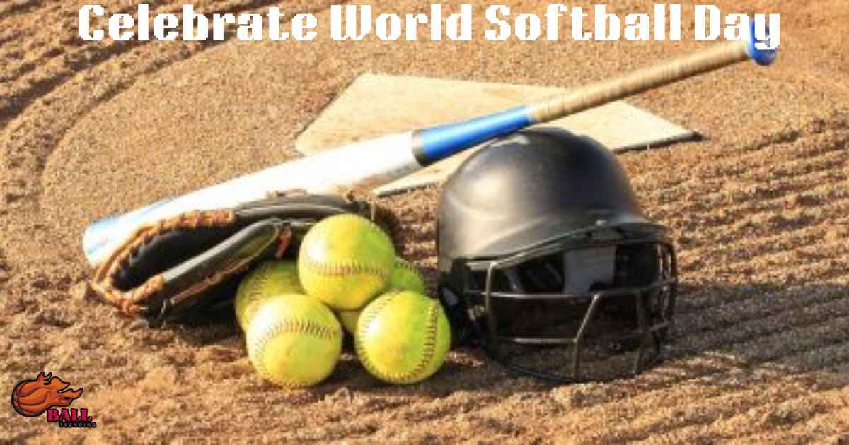How Do You Celebrate World Softball Day?