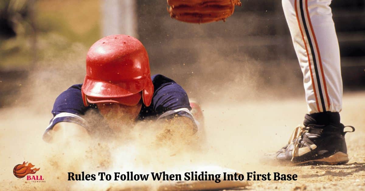 Rules To Follow When Sliding Into First Base